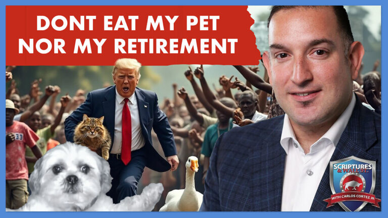 SCRIPTURES AND WALLSTREET – DONT EAT MY PET NOR MY RETIREMENT