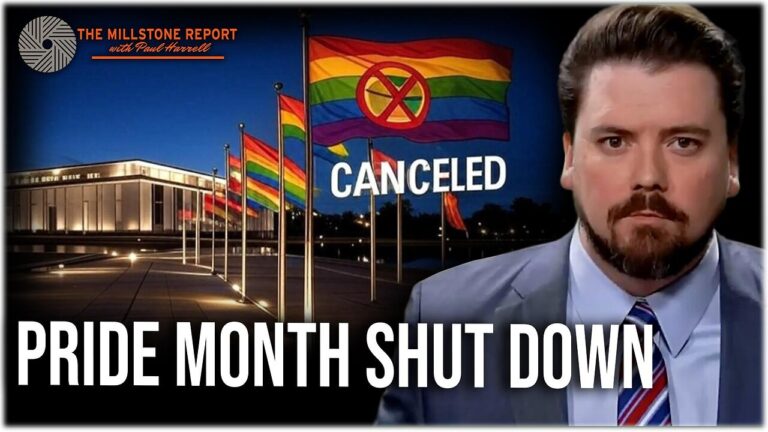 Millstone Report w Paul Harrell: Pride Month CANCELED! Kennedy Center Abolishes LGBTQ Events