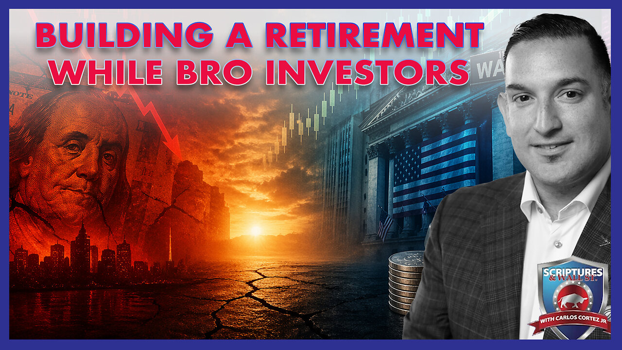 SCRIPTURES AND WALL STREET -BUILDING A RETIREMENT WHILE BRO INVESTORS LOSE THEIRS