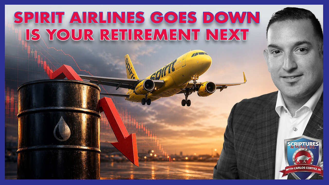 SCRIPTURES AND WALLSTREET – SPIRIT AIRLINES GOES DOWN IS YOUR RETIREMENT NEXT